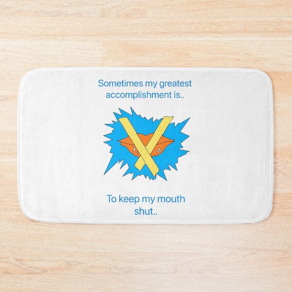 Item preview, Sometimes my greatest accomplishment is..keeping my mouth shut.  designed and sold by Kidzx6.