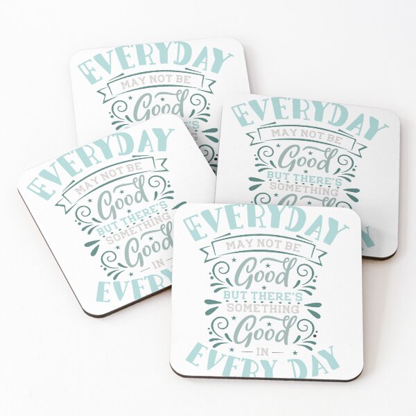 Item preview, Everyday may not be good but there's something good in every day designed and sold by IM Hunter.