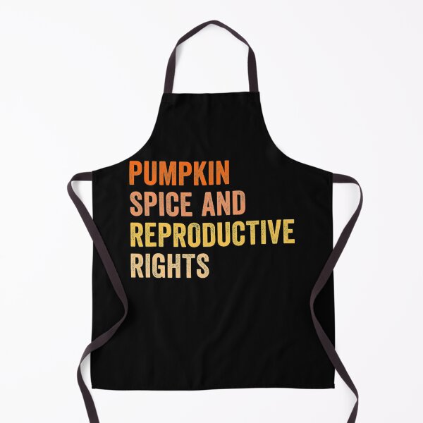 Item preview, Pumpkin Spice Reproductive Rights Feminist Rights Choice designed and sold by juliegould1974.