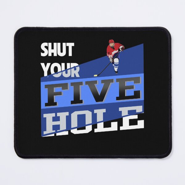 Item preview, Shut Your Five Hole Hockey designed and sold by Sticker-Tee.
