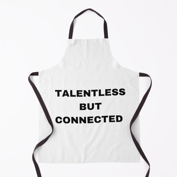 Item preview, talentless but connected  designed and sold by QUEEN-WIVER.