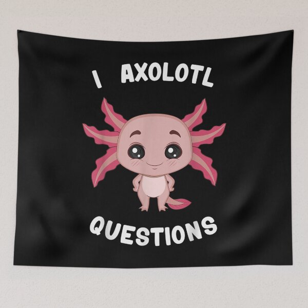 Item preview, I Axolotl Questions designed and sold by jennifera11.