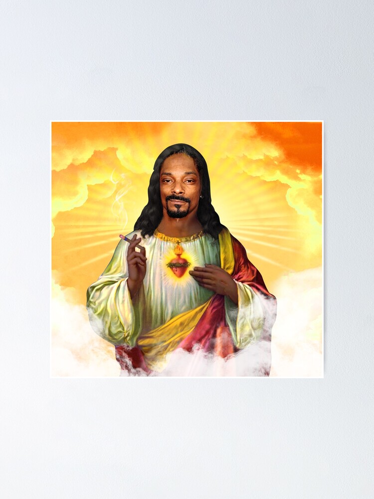 Saint - Jesus snoop dog | Poster