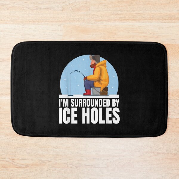 Item preview, I'm Surrounded Ice Holes Ice Fishing Gift designed and sold by jennifera11.