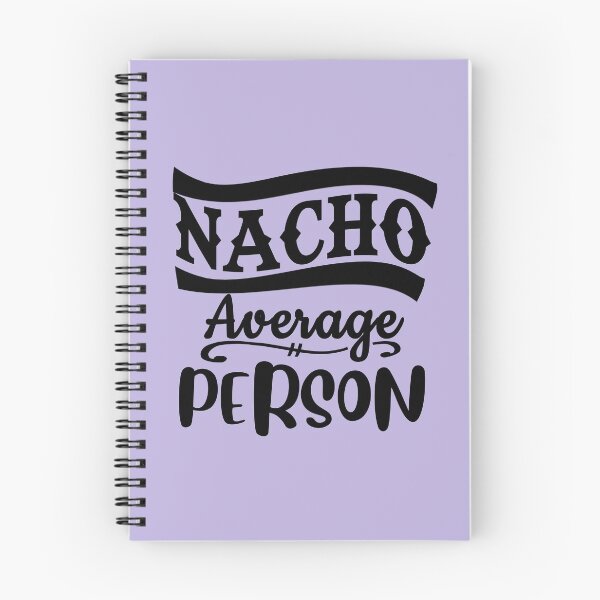 Item preview, Nacho Average Person  designed and sold by LiveToLearn.