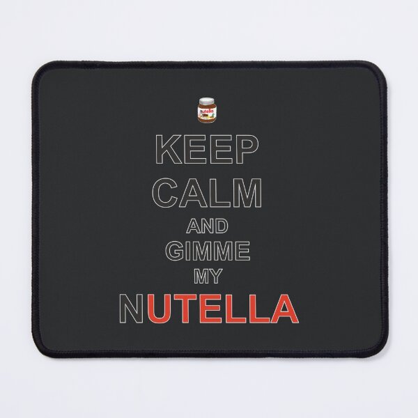 Item preview, Keep calm and gimme my nutella designed and sold by PhamVinh.
