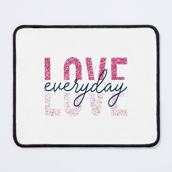 Item preview, Glitter Effect - Love Everyday Slogan designed and sold by WearWolfDesigns.