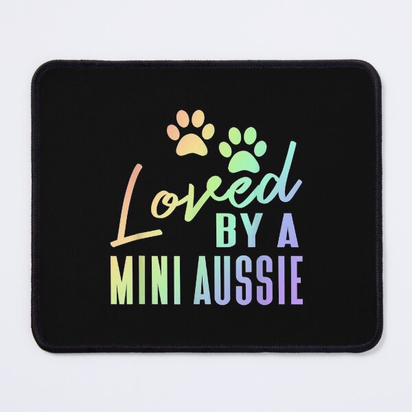 Item preview, Loved A Mini Aussie Rainbow Print Australian Shepherd Dog designed and sold by jennifera11.