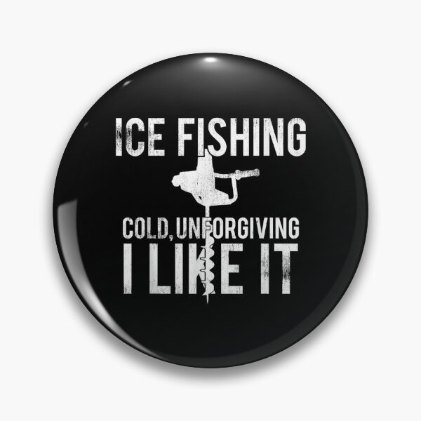 Item preview, Cool Distressed Ice Fishing Cold Unforgiving I Like It designed and sold by lindaxse.