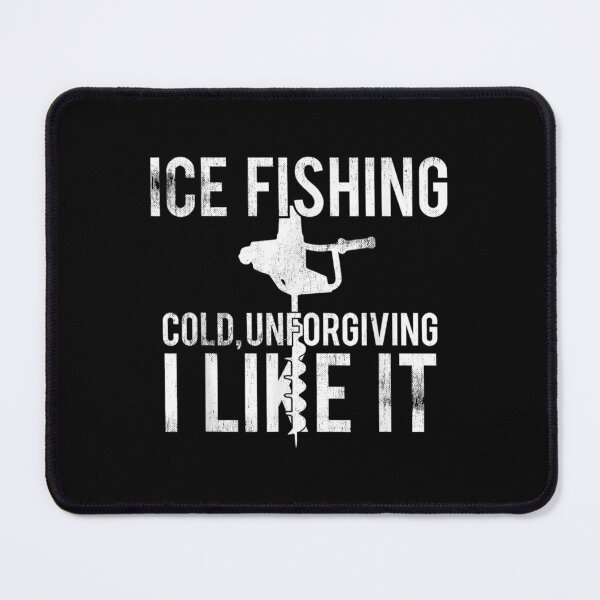 Item preview, Cool Distressed Ice Fishing Cold Unforgiving I Like It designed and sold by lindaxse.