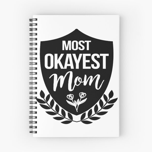 Item preview, Most Okayest Mom  designed and sold by LiveToLearn.