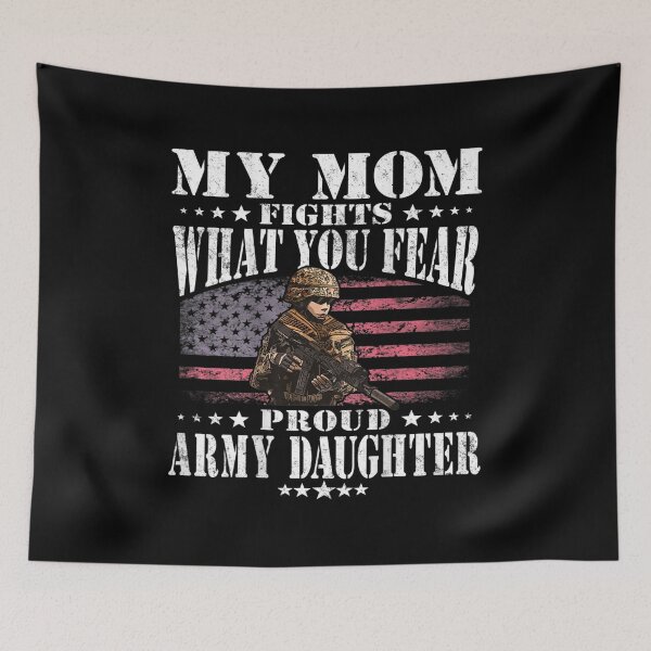 Item preview, My Mom Fights What You Fear Proud Army Daughter Child Gift designed and sold by lindaxse.