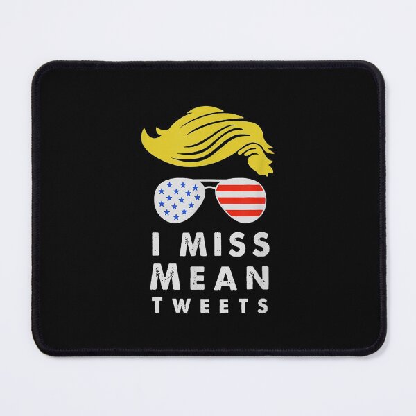 Item preview, I Miss Mean Tweets July 4th Trump Father's Day designed and sold by lindaxse.