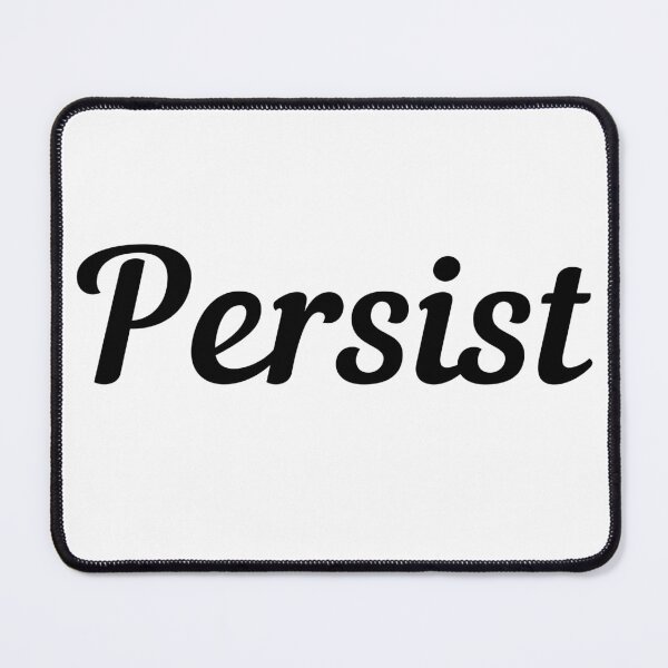 Item preview, Persist. Text only design. Black text. Script font. designed and sold by JellyBeenzz.