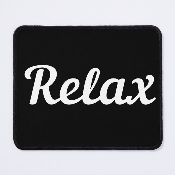 Item preview, Copy of Relax. Text only design. White text. Script font. designed and sold by JellyBeenzz.