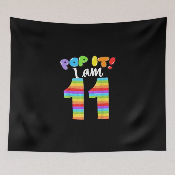 Item preview, Pop it I am 11 years old 11th Cool Birthday party Fidget designed and sold by KajaSzulc.