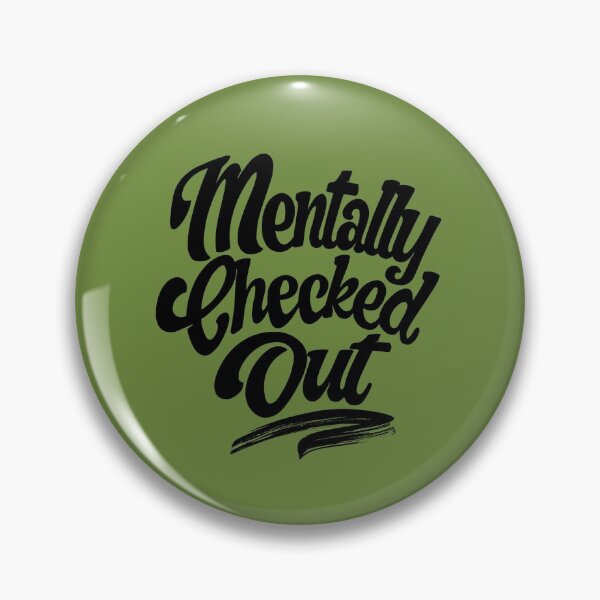 Item preview, Mentally Checked Out  designed and sold by LiveToLearn.
