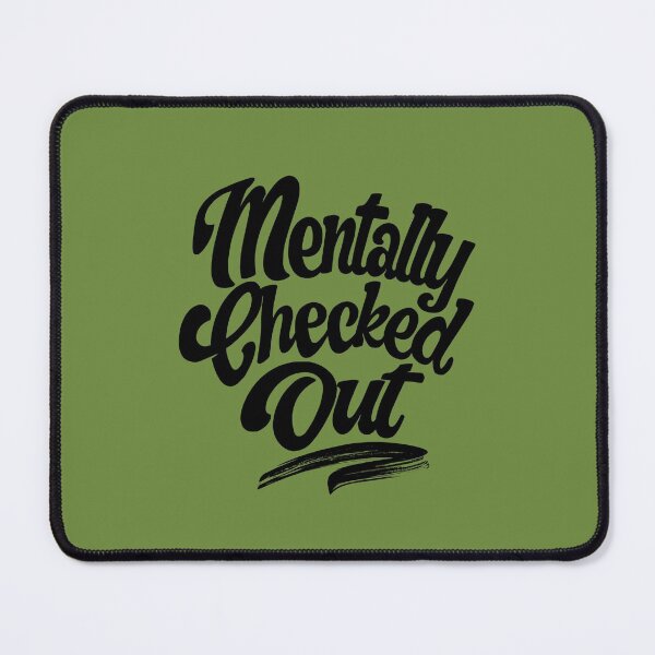 Item preview, Mentally Checked Out  designed and sold by LiveToLearn.