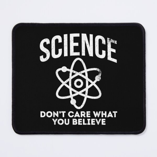 Item preview, Science Pride Lover Doesn't Care What You Believe designed and sold by jennifera11.