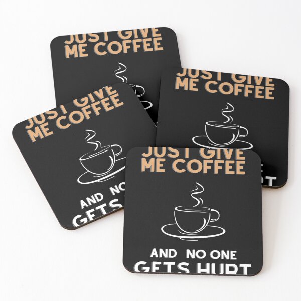 Item preview, Just Give Me Coffee And No One Gets Hurt Gift Halloween Day, Thanksgiving, Christmas Day designed and sold by KevenBartell.