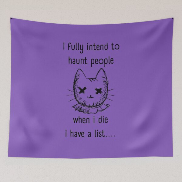Item preview, I Fully Intend to Haunt People When I die I have a list  designed and sold by urbanattitudeco.
