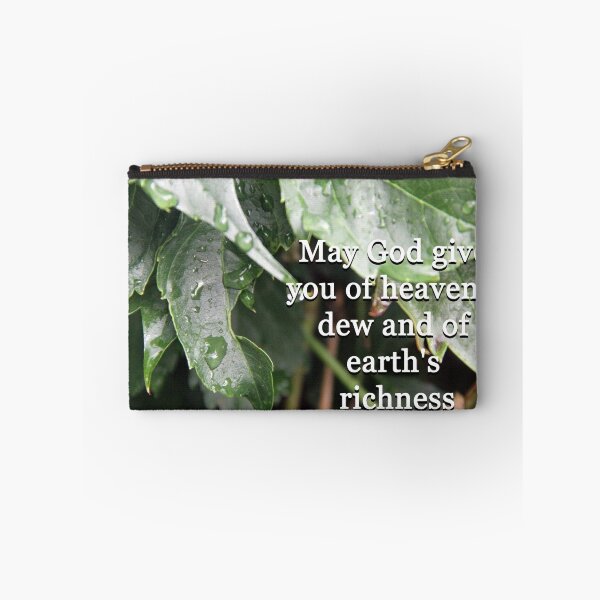 Item preview, "May God give you of heaven's dew and of earth's richness" by Carter L. Shepard designed and sold by The Storehouse Projects.