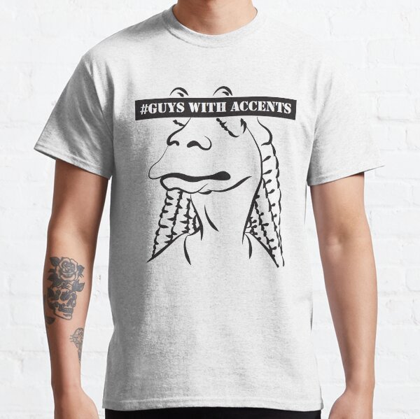 #GuysWithAccents Classic T-Shirt