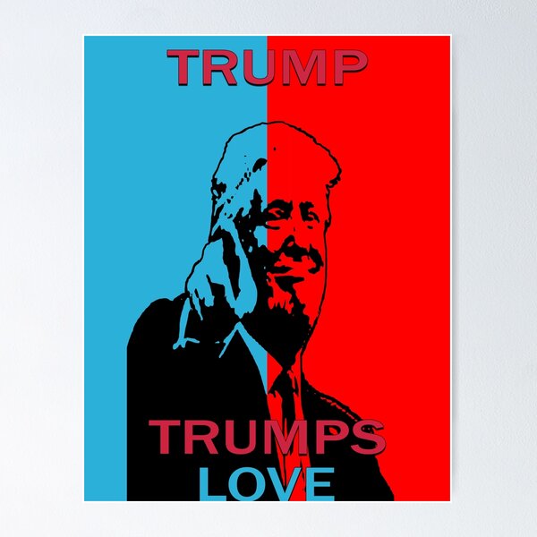 Item preview, TRUMP TRUMPS LOVE PRESIDENTIAL SHIRT designed and sold by earlstevens.