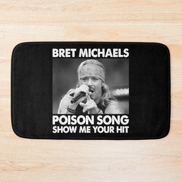 Item preview, Gifts Women Bret Michaels Poison Song Show Me Your Hit Graphic For Fans designed and sold by ReannaReilly.