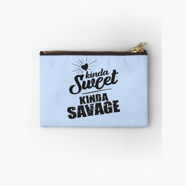 Item preview, Kinda Sweet Kinda Savage designed and sold by LiveToLearn.