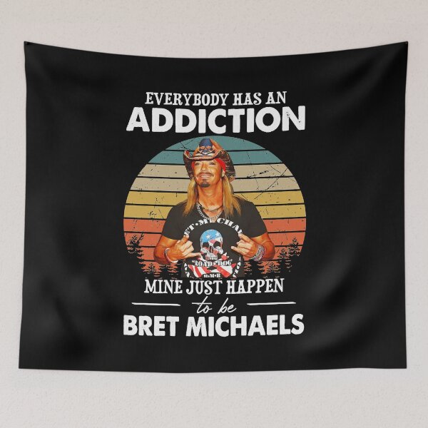 Item preview, My Favorite People Everybody Has An Addiction Mine Just Happens To Be Bret Michaels Vintage Gifts For Fan designed and sold by ReannaReilly.