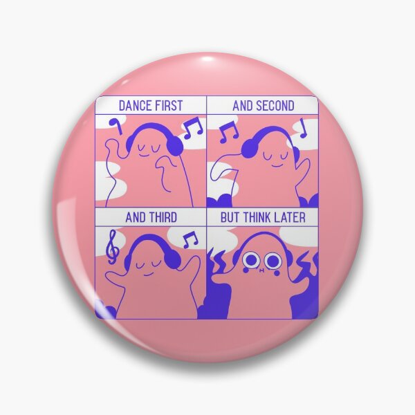 Item preview, Dance First Think Later designed and sold by LKDesigns24.