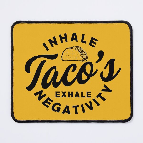Item preview, Inhale Tacos  Exhale Negativity designed and sold by LiveToLearn.