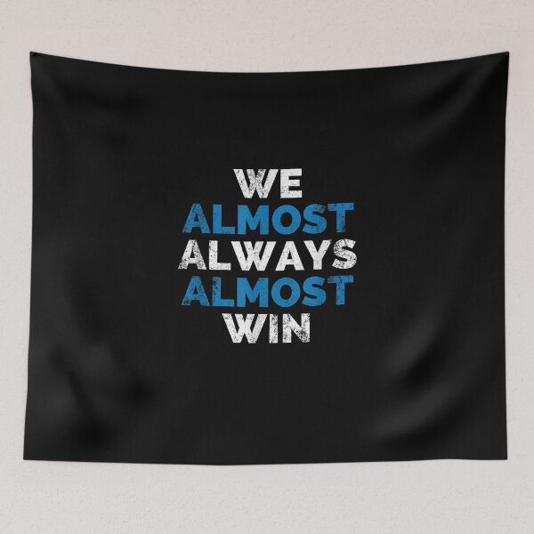 Item preview, We almost Always Almost Win Sunday Detroit MI Football designed and sold by KajaSzulc.