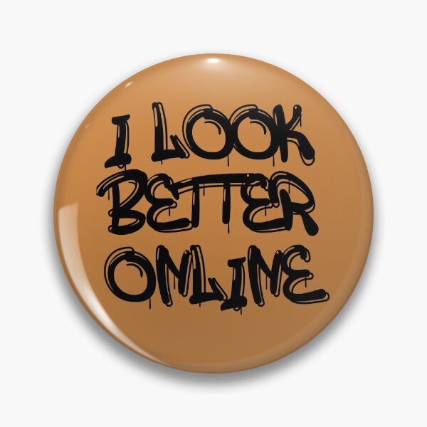 Item preview, I Look Better Online  designed and sold by LiveToLearn.