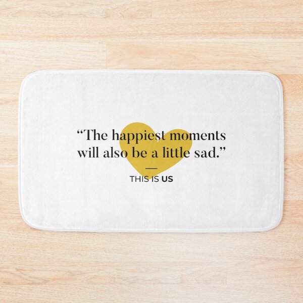 Item preview, The happiest moments will also be a little sad - This Is Us Quote designed and sold by hero4.