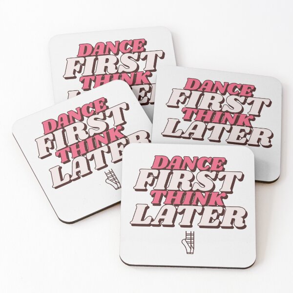 Item preview, Dance First Think Later designed and sold by LKDesigns24.