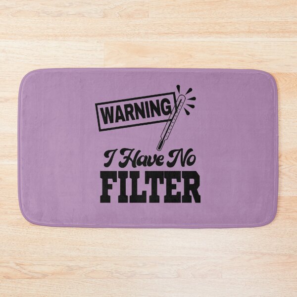 Item preview, Warning I Have No Filter  designed and sold by LiveToLearn.