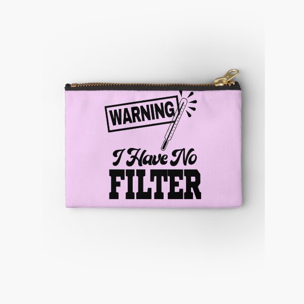 Item preview, Warning I Have No Filter  designed and sold by LiveToLearn.