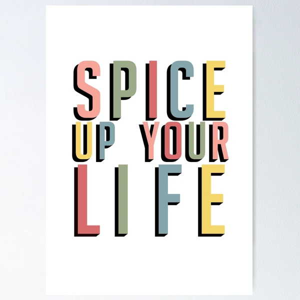 Spice Up Your Life