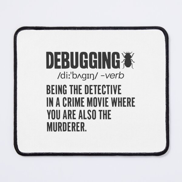 Item preview, Debugging Definition - Funny Computer Programming Lover Bug Error Fixing Bugs  Developer Science Programmer Saying Coding Joke Debugger Quote designed and sold by TalentGenius.