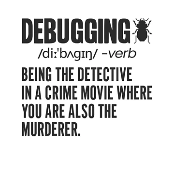 Artwork thumbnail, Debugging Definition - Funny Computer Programming Lover Bug Error Fixing Bugs Developer Science Programmer Saying Coding Joke Debugger Quote by TalentGenius