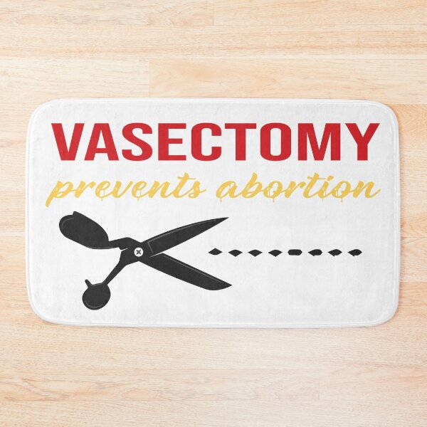 Item preview, vasectomy prevents abortion designed and sold by STOREMAAR.