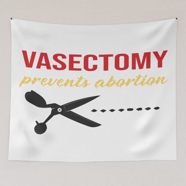 Item preview, vasectomy prevents abortion designed and sold by STOREMAAR.