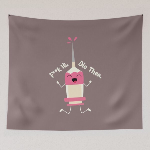 Item preview, F**k It Die Then designed and sold by DAFIN.