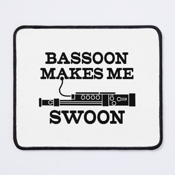 Item preview, Funny Bassoon Makes Me Swoon Bassoon Player design designed and sold by jakehughes2015.