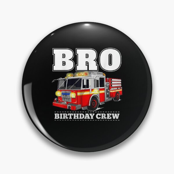 Item preview, Bro Birthday Crew Brother Fire Truck Firefighter Fireman designed and sold by SeyedshiNaia.