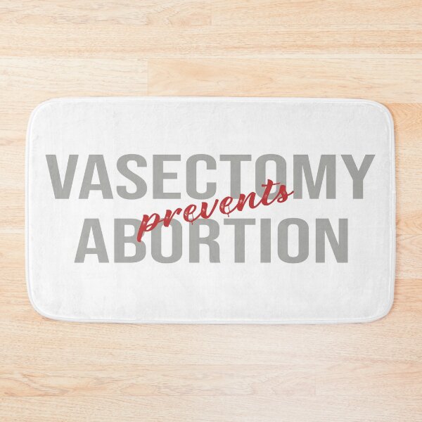 Item preview, vasectomy prevents abortion designed and sold by STOREMAAR.