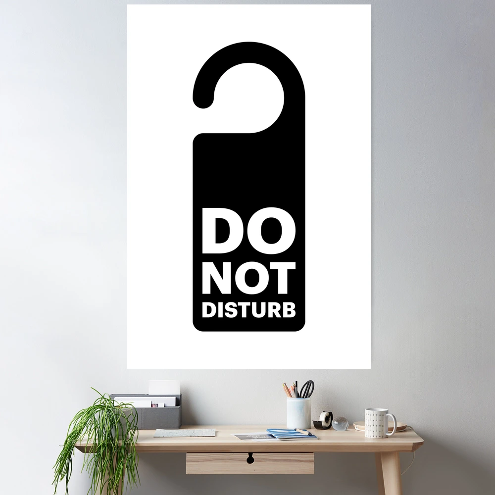 Do Not Disturb (Black on White)