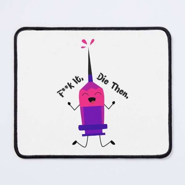 Item preview, F**k It Die Then designed and sold by DAFIN.
